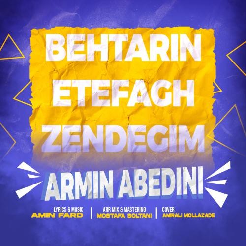 Behtarin Etefaghe Zendegim