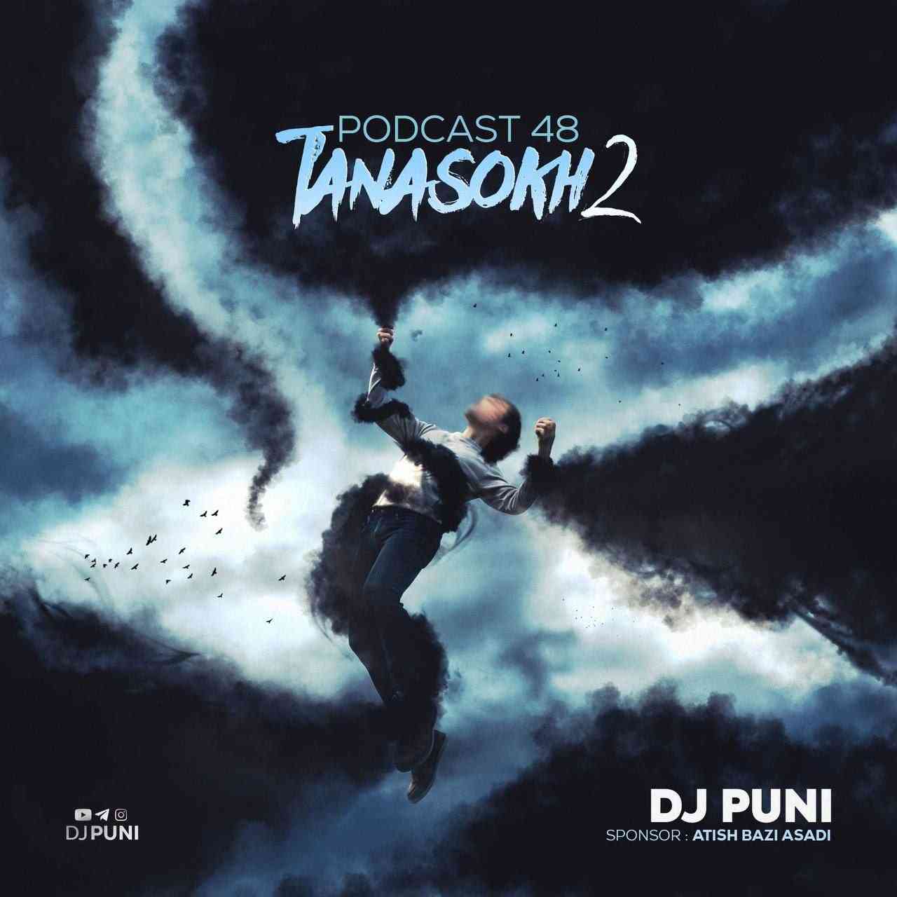 Tanasokh 2 Podcast 48