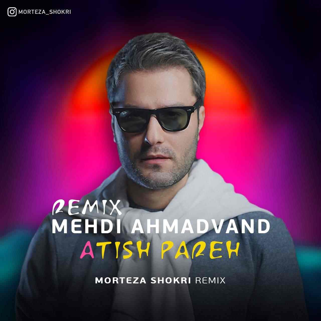 Atish Pareh (Morteza Shokri Remix)