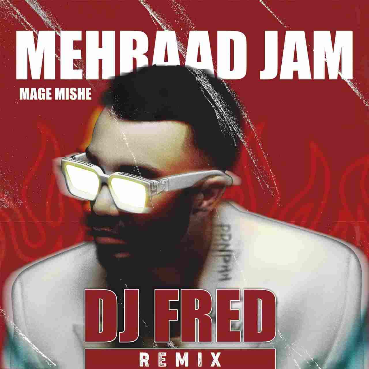 Mage Mishe (Dj Fred Remix)