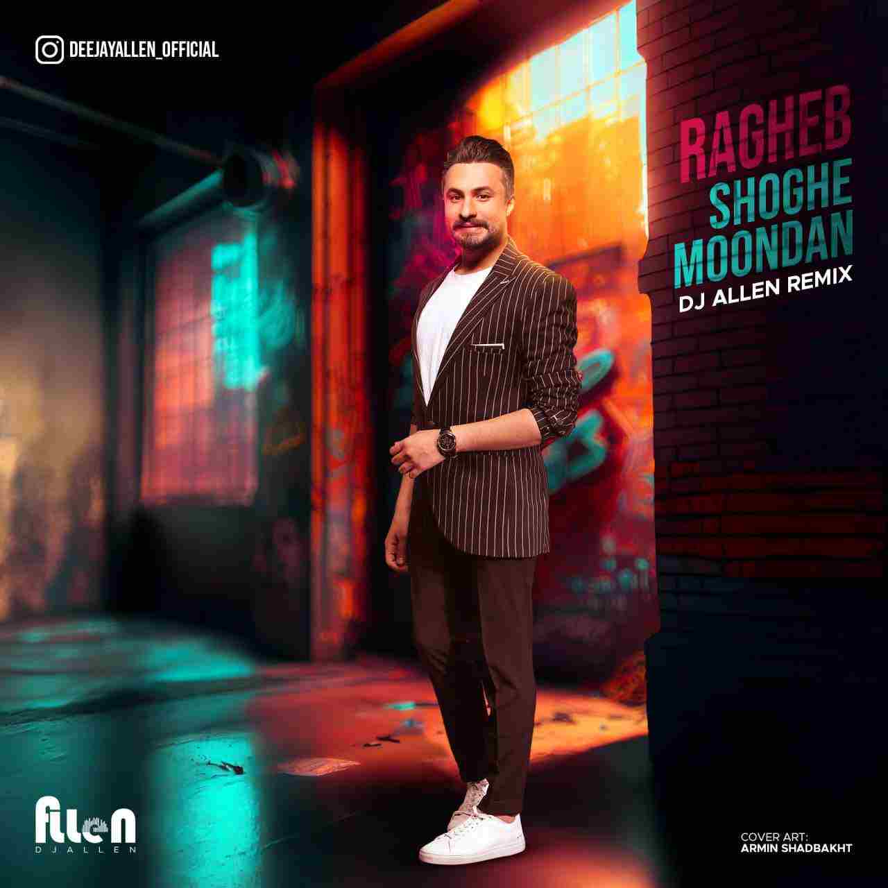 Shoghe Moondan (DJ Allen Remix)